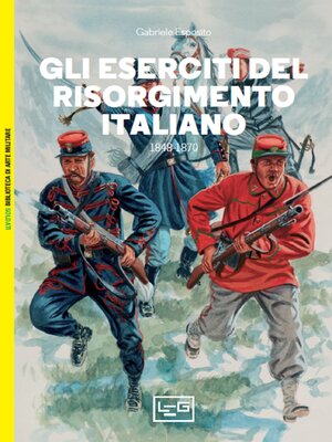 cover image of Gli eserciti del Risorgimento italiano, 1848-1870